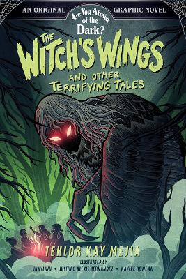 Book cover for The Witch's Wings and Other Terrifying Tales (Are You Afraid of the Dark? Graphic Novel #1)