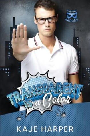 Cover of Transparent Is a Color