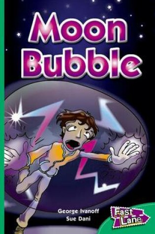 Cover of Moon Bubble Fast Lane Emerald Fiction