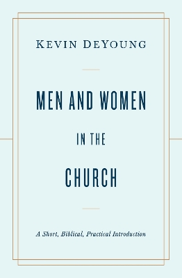 Book cover for Men and Women in the Church