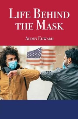 Cover of Life Behind the Mask