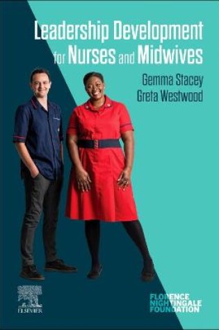 Cover of Leadership Development for Nurses and Midwives - E-Book