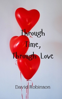 Book cover for Through Time, Through Love