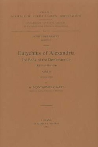 Cover of Eutychius of Alexandria. The Book of the Demonstration (Kitab Al-Burhan), II