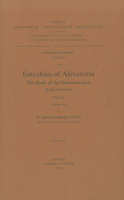 Cover of Eutychius of Alexandria. The Book of the Demonstration (Kitab Al-Burhan), II