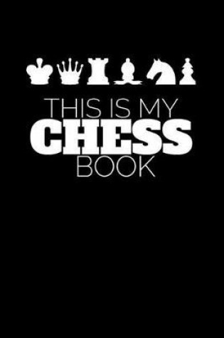 Cover of This Is My Chess Book