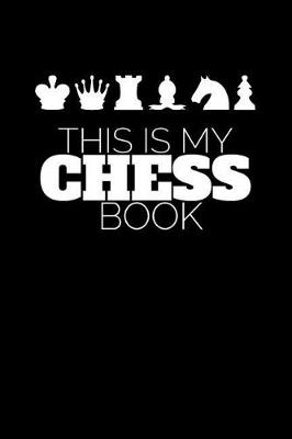 Book cover for This Is My Chess Book