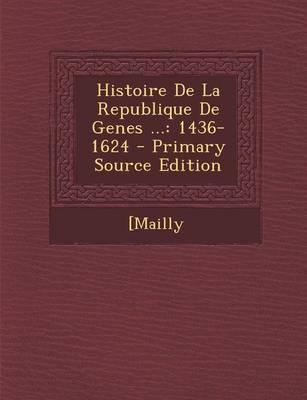 Book cover for Histoire de La Republique de Genes ...