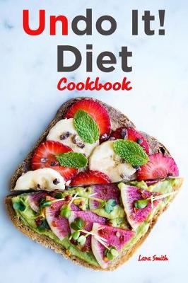 Book cover for Undo It! Diet Cookbook