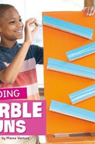 Cover of Fun Stem Challenges Building Marble Runs