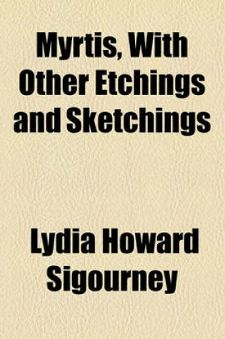 Cover of Myrtis, with Other Etchings and Sketchings