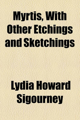 Book cover for Myrtis, with Other Etchings and Sketchings