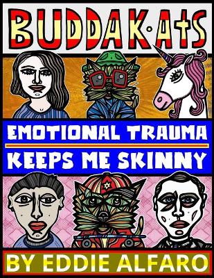 Book cover for Emotional Trauma Keeps Me Skinny