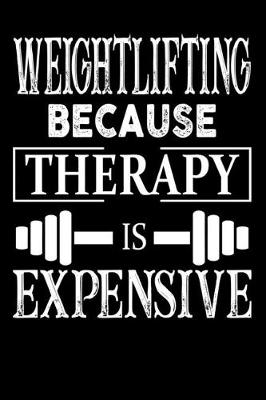 Book cover for Weightlifting Because Therapy Is Expensive