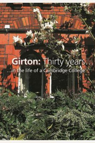 Cover of Girton - Thirty Years in the Life of a Cambridge College