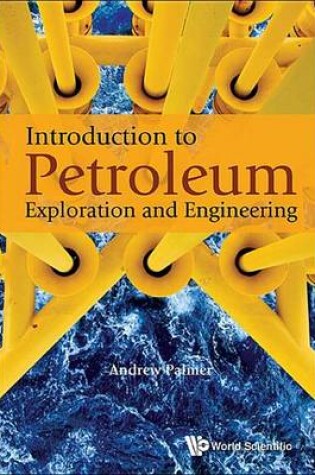 Cover of Introduction to Petroleum Exploration and Engineering