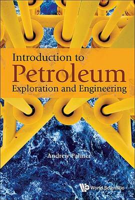 Book cover for Introduction to Petroleum Exploration and Engineering