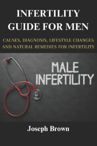 Cover of Infertility Guide for Men