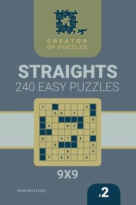 Cover of Creator of puzzles - Straights 240 Easy (Volume 2)