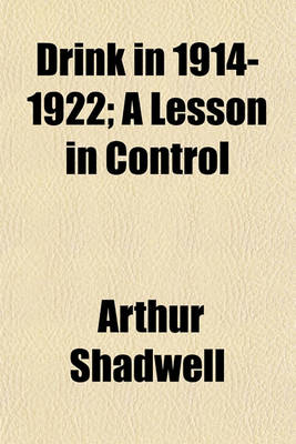 Book cover for Drink in 1914-1922; A Lesson in Control