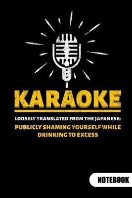 Book cover for Karaoke loosely translated from the japanese. Notebook