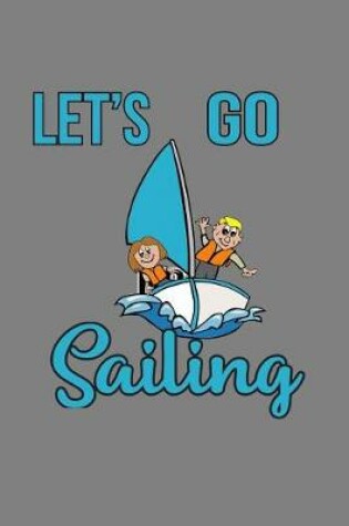 Cover of Let's Go sailing