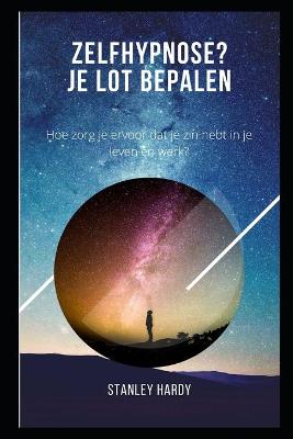 Book cover for Zelfhypnose? Je lot bepalen