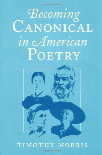 Book cover for Becoming Canonical in American Poetry