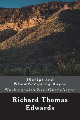 Book cover for JScript and WbemScripting Async