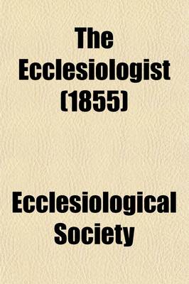 Book cover for The Ecclesiologist (Volume 16)