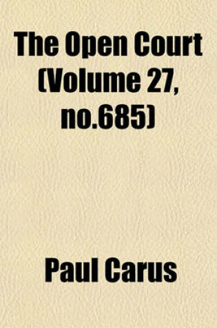 Cover of The Open Court (Volume 27, No.685)