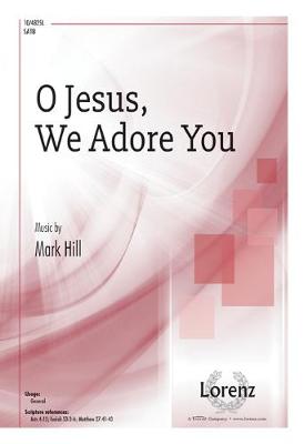 Cover of O Jesus, We Adore You