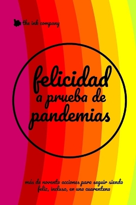 Book cover for Felicidad a Prueba de #Pandemias