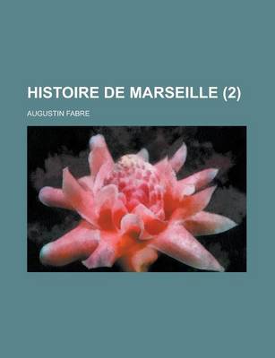 Book cover for Histoire de Marseille (2 )