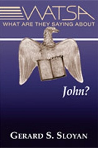 Cover of What Are They Saying About John? (Revised Edition)