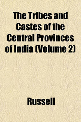 Book cover for The Tribes and Castes of the Central Provinces of India (Volume 2)