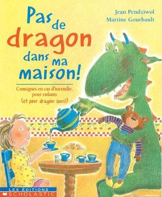 Book cover for Pas de Dragon Dans Ma Maison!