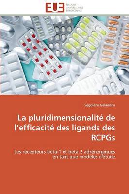 Cover of La Pluridimensionalit  de L Efficacit  Des Ligands Des Rcpgs