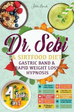 Cover of Dr. Sebi & Sirtfood (Diets) Gastric Band & Rapid Weight Loss Hypnosis