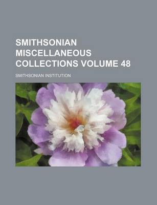 Book cover for Smithsonian Miscellaneous Collections Volume 48