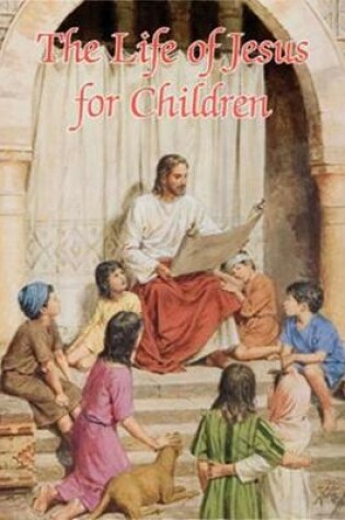 Cover of Life of Jesus for Children