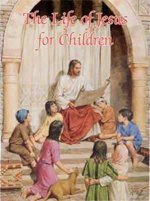 Cover of Life of Jesus for Children