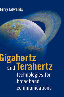 Book cover for Gigahertz and Terahertz Technologies for Broadband Communications