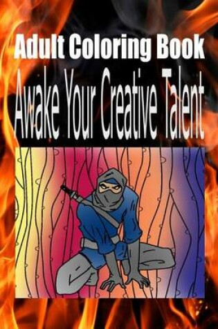 Cover of Adult Coloring Book Awake Your Creative Talent