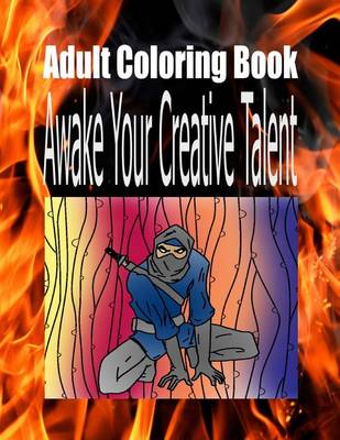 Book cover for Adult Coloring Book Awake Your Creative Talent