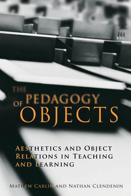 Book cover for The Pedagogy of Objects