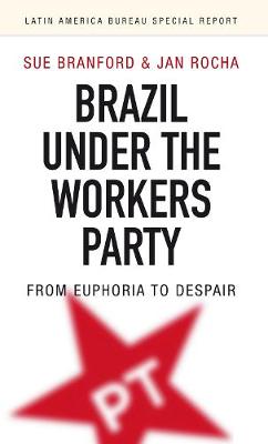 Book cover for Brazil Under the Workers' Party