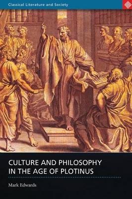 Book cover for Culture and Philosophy in the Age of Plotinus