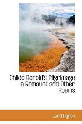 Book cover for Childe Barold's Pilgrimage a Romaunt and Other Poems