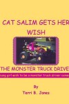 Book cover for Cat Salim Gets Her Wish The Monster Truck Driver